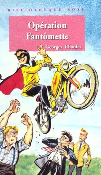 Couverture du livre « Opération Fantômette » de Georges Chaulet aux éditions Le Livre De Poche Jeunesse