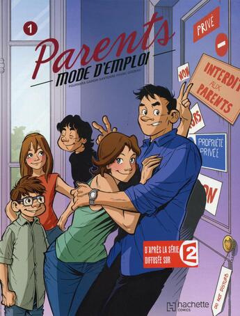 Couverture du livre « Parents mode d'emploi t.1 » de Eric Godeau et Beatrice Fournera aux éditions Hachette Comics