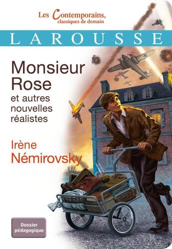 Couverture du livre « Monsieur Rose et autres nouvelles réalistes » de Irene Nemirovsky aux éditions Larousse