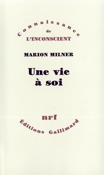 Couverture du livre « Une vie à soi » de Marion Milner aux éditions Gallimard