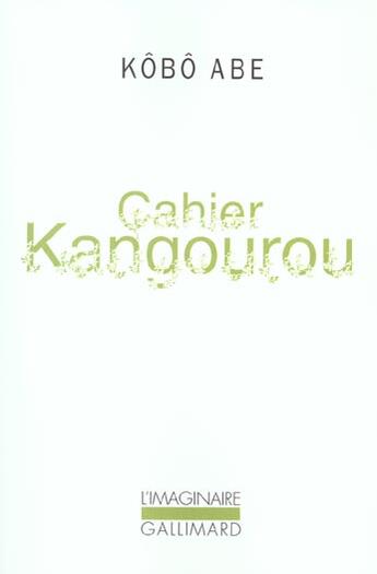 Couverture du livre « Cahier kangourou » de Kobo Abe aux éditions Gallimard