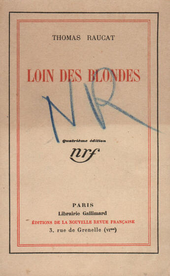 Couverture du livre « Loin des blondes » de Thomas Raucat aux éditions Gallimard (patrimoine Numerise)