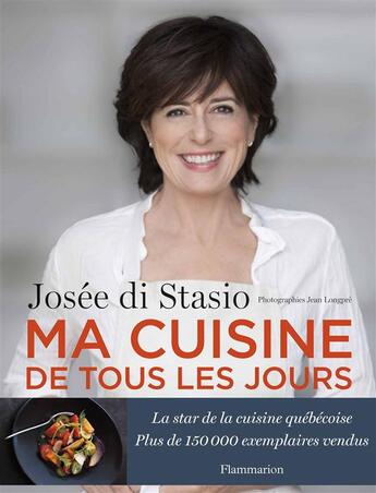 Couverture du livre « Ma cuisine de tous les jours » de Josee Di Stasio aux éditions Flammarion