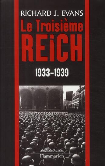 Couverture du livre « Le troisième Reich t.2 ; 1933-1939 » de Richard J. Evans aux éditions Flammarion