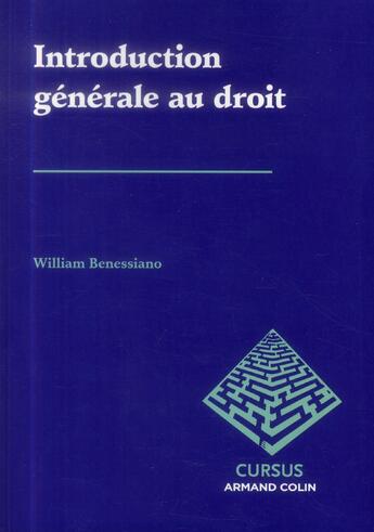 Couverture du livre « Introduction générale au droit » de William Benessiano aux éditions Armand Colin