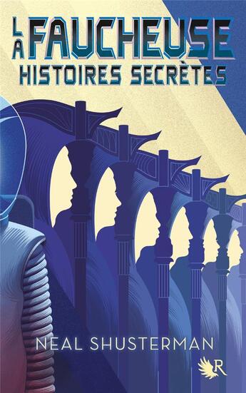 Couverture du livre « La faucheuse : histoires secrètes » de Neal Shusterman aux éditions Robert Laffont