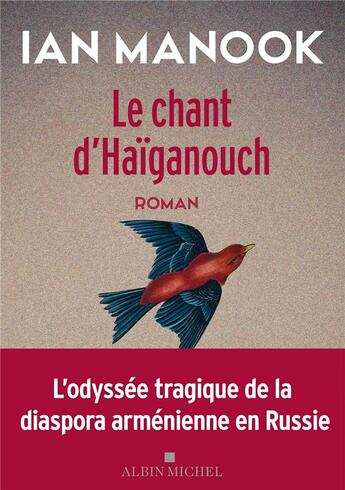 Couverture du livre « Le chant d'Haïganouch » de Ian Manook aux éditions Albin Michel