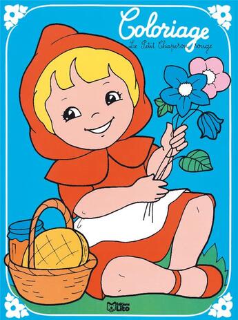 Couverture du livre « Un Conte A Colorier : Le Petit Chaperon Rouge » de Genevieve Ploquin aux éditions Lito