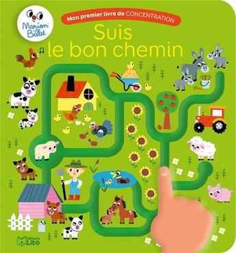 Couverture du livre « Mon premier livre de concentration ; suis bon le chemin » de Marion Billet aux éditions Lito