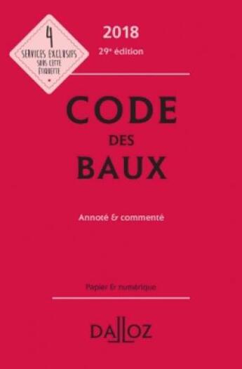Couverture du livre « Code des baux commenté (édition 2018) » de  aux éditions Dalloz