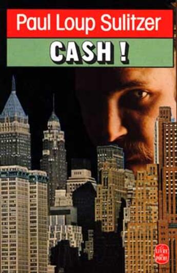 Couverture du livre « Cash » de Paul-Loup Sulitzer aux éditions Le Livre De Poche