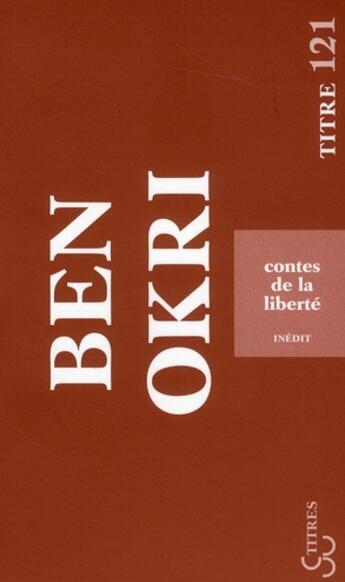 Couverture du livre « Contes de la liberté » de Ben Okri aux éditions Christian Bourgois