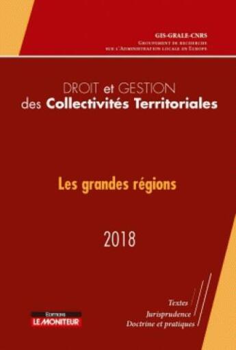 Couverture du livre « Droit et gestion des collectivités territoriales (édition 2018) » de  aux éditions Le Moniteur