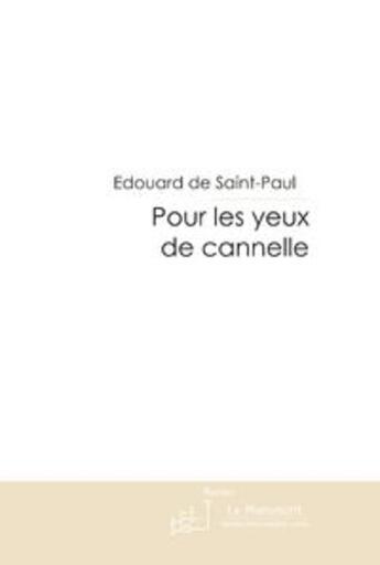 Couverture du livre « Pour les yeux de cannelle » de Moschen-A aux éditions Le Manuscrit