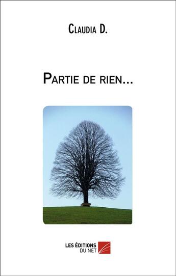 Couverture du livre « Partie de rien... » de Claudia D. aux éditions Editions Du Net