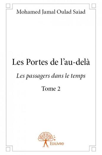 Couverture du livre « Les portes de l'au-delà » de Mohamed Jamal Oulad aux éditions Edilivre