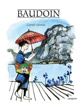 Couverture du livre « Carnet chinois » de Edmond Baudoin aux éditions Mosquito