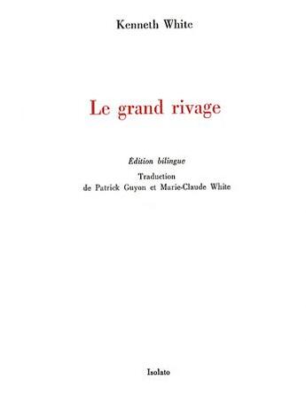 Couverture du livre « Le grand rivage » de Kenneth White aux éditions Isolato