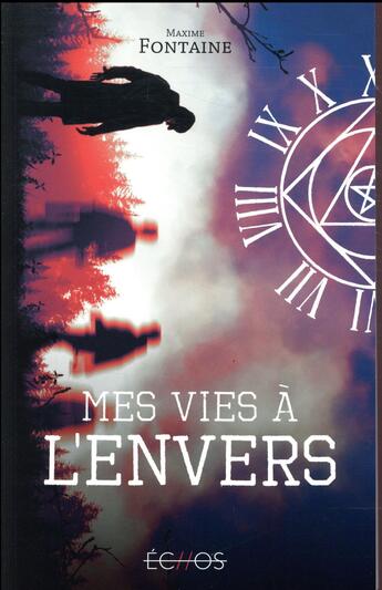 Couverture du livre « Mes vies à l'envers » de Maxime Fontaine aux éditions Gulf Stream