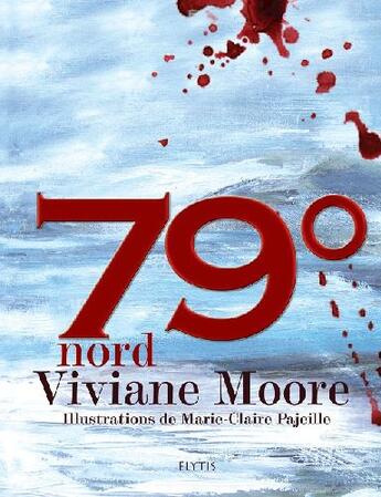 Couverture du livre « 79° nord » de Viviane Moore aux éditions Elytis