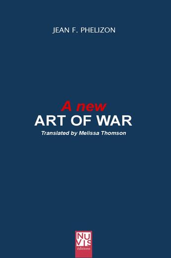 Couverture du livre « A new art of war » de Jean-Francois Phelizon aux éditions Nuvis