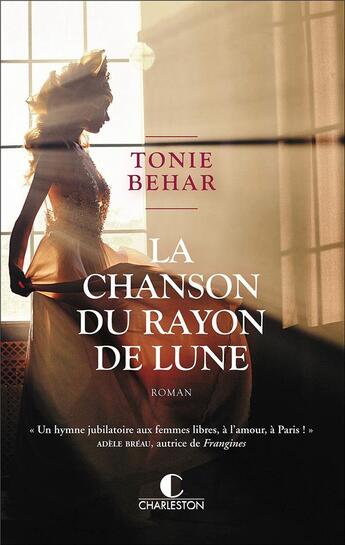 Couverture du livre « La chanson du rayon de lune » de Tonie Behar aux éditions Charleston