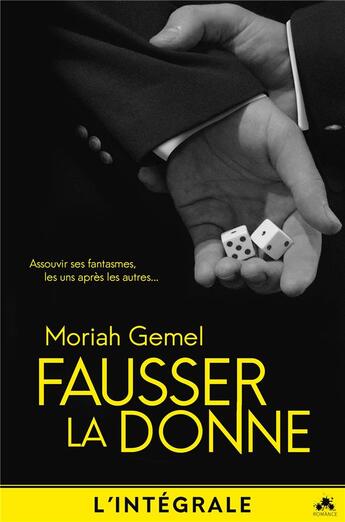 Couverture du livre « Fausser la donne ; l'intégrale » de Moriah Gemel aux éditions Mxm Bookmark