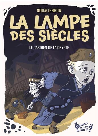 Couverture du livre « La lampe des siècles Tome 3 : le gardien de la crypte » de Nicolas Le Breton aux éditions Actusf