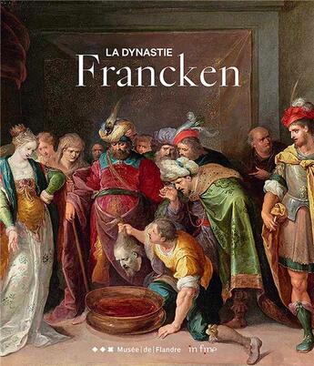 Couverture du livre « La dynastie Francken » de Cecile Laffon aux éditions In Fine