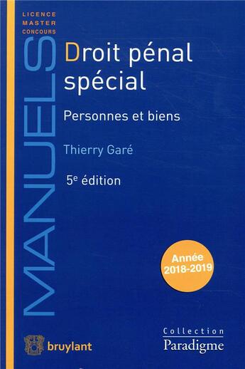 Couverture du livre « Droit pénal spécial ; personnes et biens (édition 2018/2019) » de Thierry Gare aux éditions Bruylant