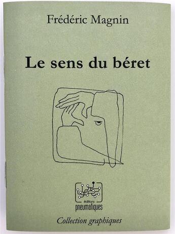 Couverture du livre « Le sens du béret » de Frederic Magnin aux éditions Pneumatiques