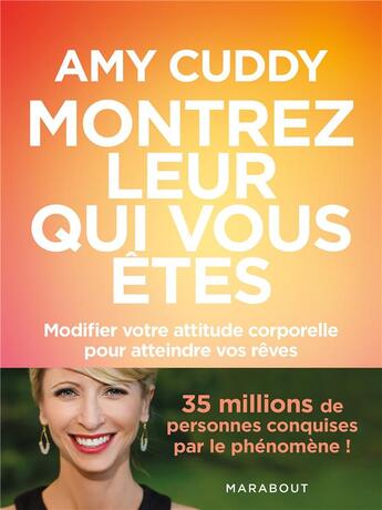 Couverture du livre « Montrez-leur qui vous êtes ! » de Amy Cuddy aux éditions Marabout