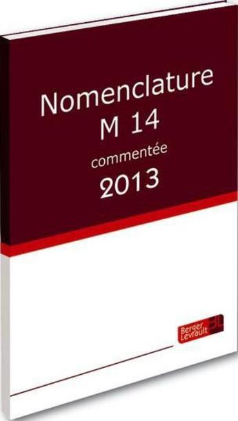 Couverture du livre « Nomenclature M14 commentée (édition 2013) » de  aux éditions Berger-levrault