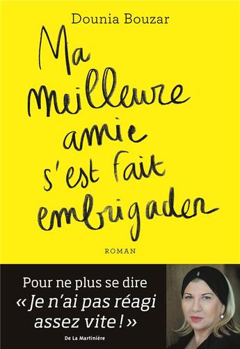 Couverture du livre « Ma meilleure amie s'est fait embrigader » de Dounia Bouzar aux éditions La Martiniere Jeunesse