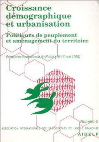 Couverture du livre « Croissance démographique et urbanisation : politiques de peuplement et aménagement du territoire » de  aux éditions Ined