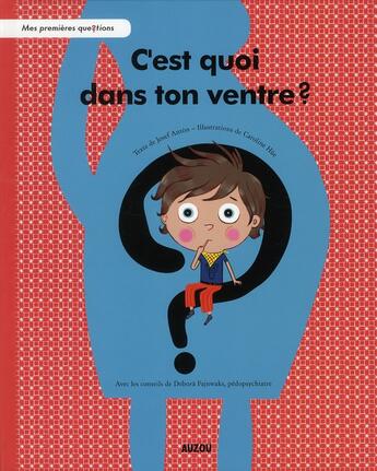 Couverture du livre « C'est quoi dans ton ventre ? » de Caroline Hue et Josef Anton aux éditions Philippe Auzou