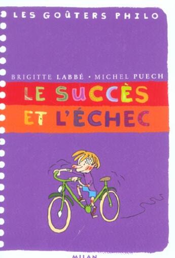 Couverture du livre « Le Succes Et L'Echec » de Brigitte Labbe et Michel Puech aux éditions Milan