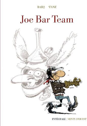 Couverture du livre « Joe bar team ; intégrale 40 ans » de Bar 2 aux éditions Vents D'ouest