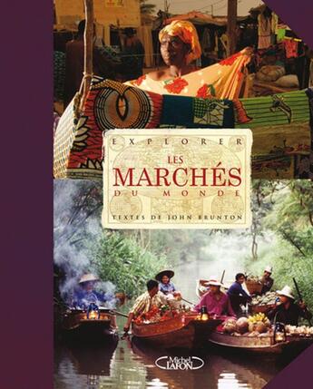 Couverture du livre « Les marchés du monde » de John Brunton aux éditions Michel Lafon