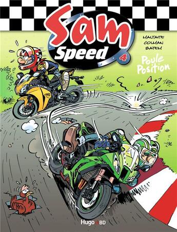 Couverture du livre « Sam Speed t.4 ; poule position » de Eric Maltaite et Batem et Stephan Colman et Pierre-Yves Madeline aux éditions Hugo Bd