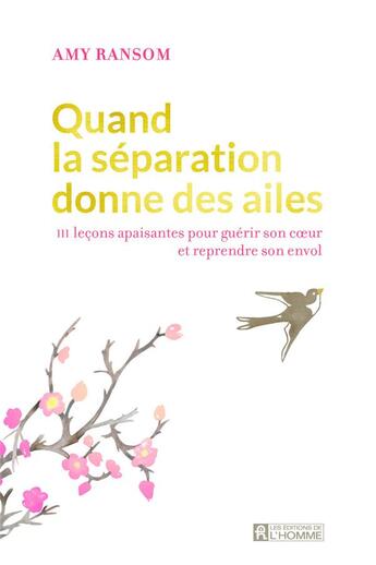 Couverture du livre « Quand la séparation donne des ailes » de Amy Ransom aux éditions Editions De L'homme