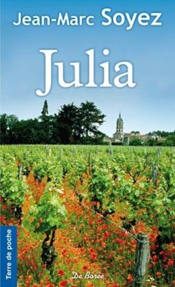 Couverture du livre « Julia » de Jean-Marc Soyez aux éditions De Boree
