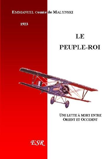 Couverture du livre « Le peuple-roi » de Emmanuel Malynski aux éditions Saint-remi