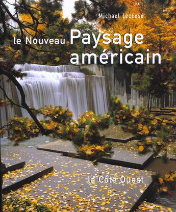 Couverture du livre « Le nouveau paysage americain ; la cote ouest » de Michael Leccese aux éditions Telleri