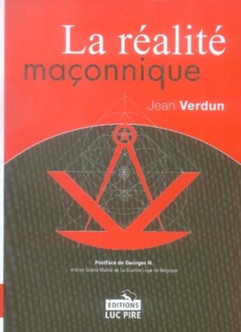 Couverture du livre « La réalité maçonnique » de Jean Verdun aux éditions Luc Pire