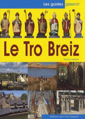 Couverture du livre « Le tro breiz » de Yannick Pelletier aux éditions Gisserot
