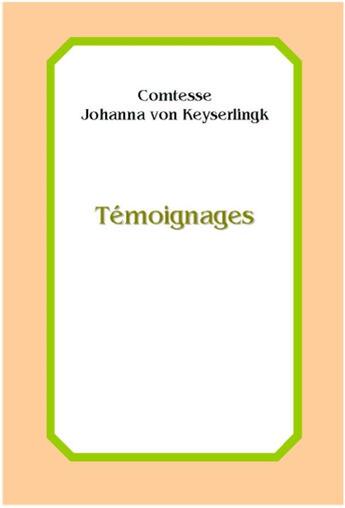 Couverture du livre « Témoignages » de Johanna Von Keyserlingk aux éditions Anthroposophiques Romandes