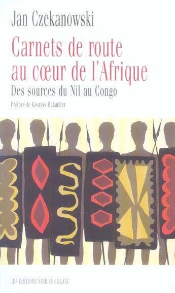 Couverture du livre « Carnet de route au coeur de l afrique - des sources du nil au congo » de Jan Czekanowski aux éditions Noir Sur Blanc