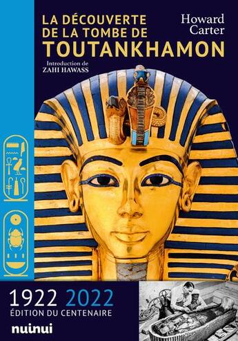 Couverture du livre « La découverte de la tombe de Toutankhamon » de Howard Carter aux éditions Nuinui