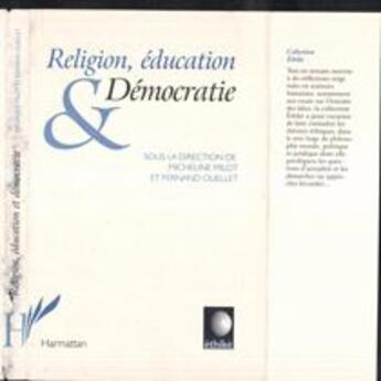 Couverture du livre « Religion, education et democratie » de Fernand Ouellet aux éditions L'harmattan